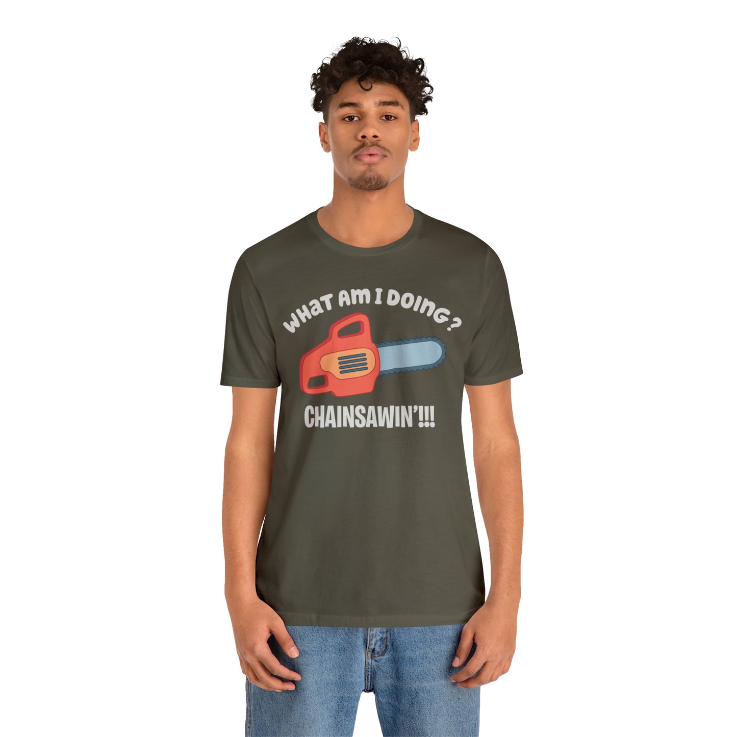 Chainsawin' Adult Tee