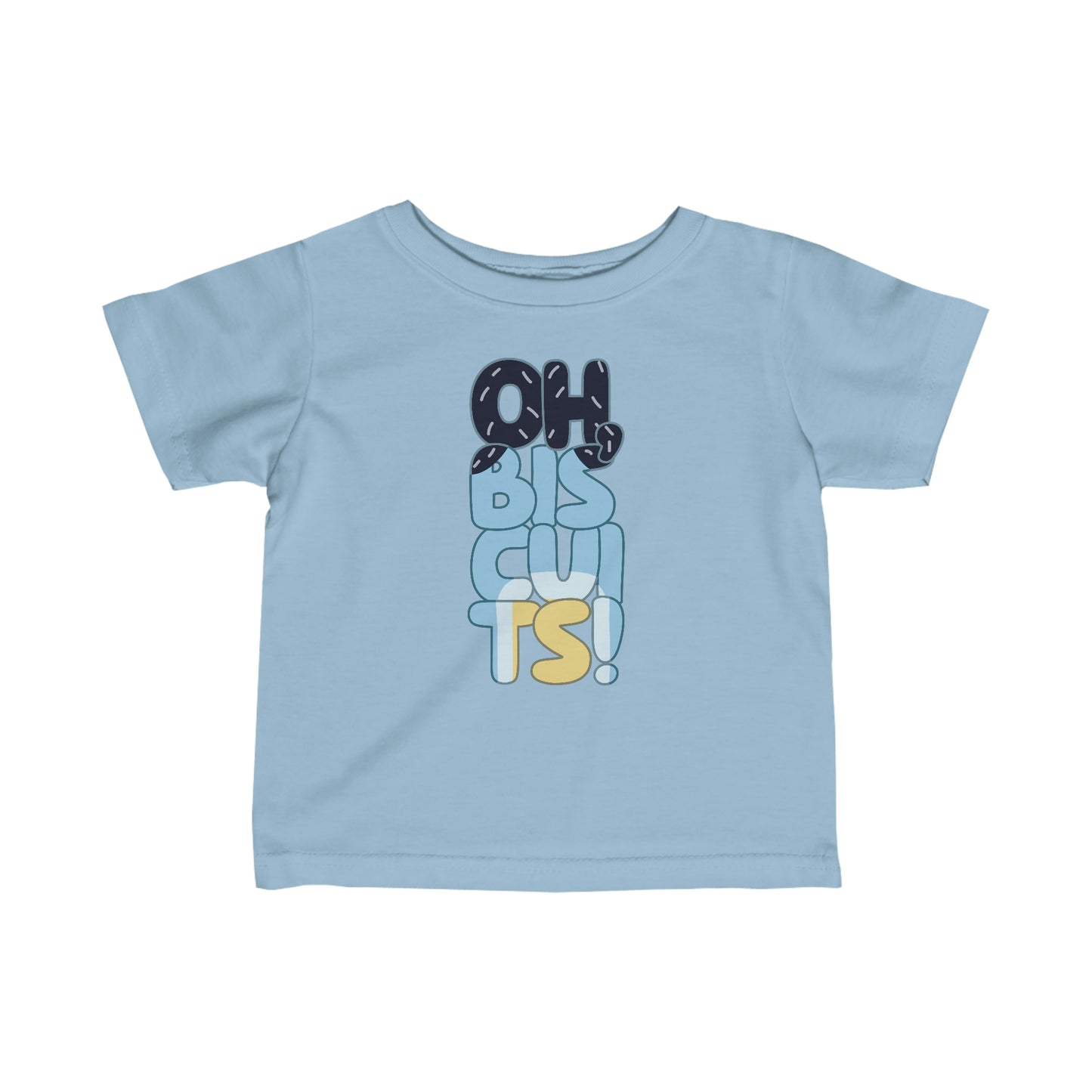 Oh Biscuits Infant T-Shirt