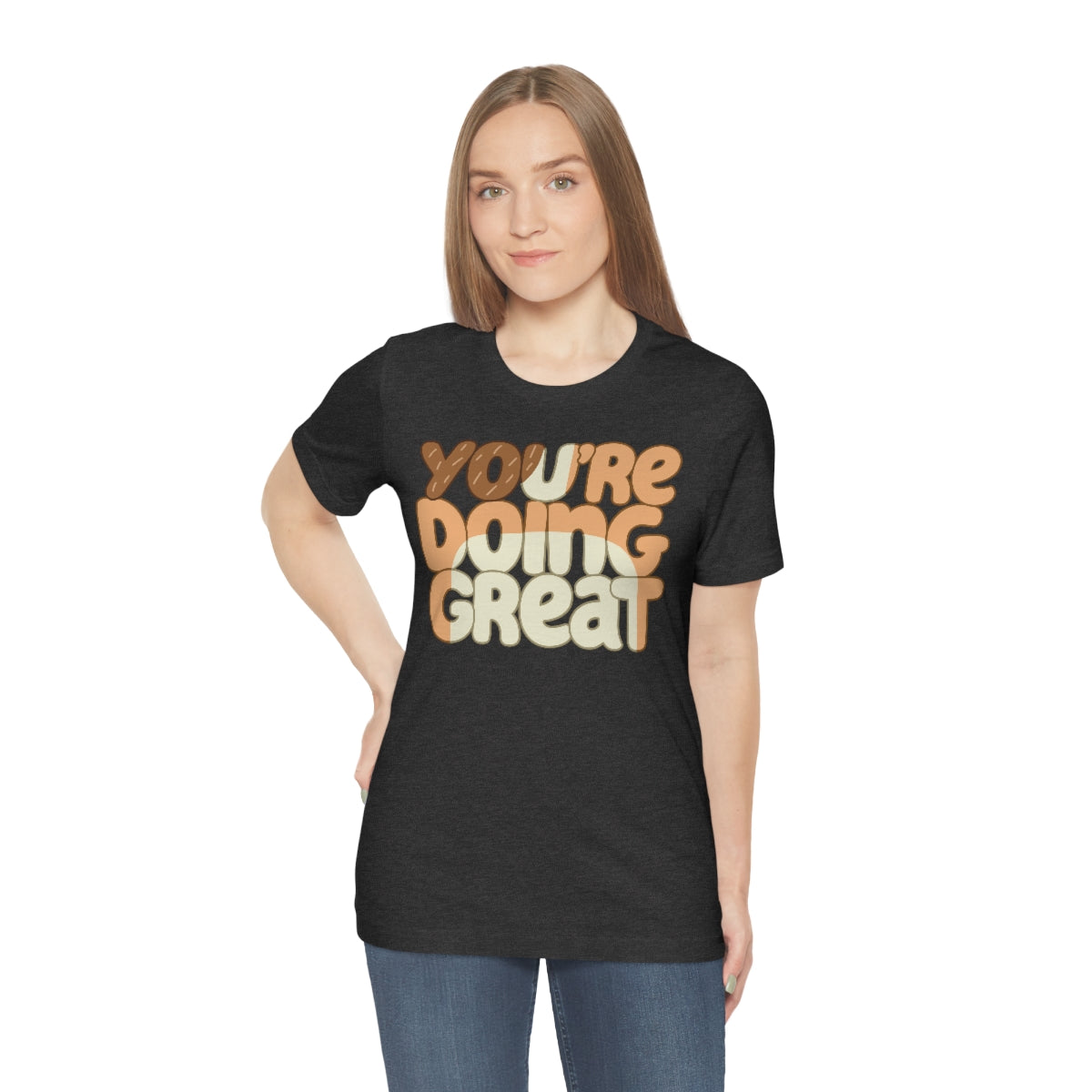 You're Doing Great Adult T-Shirt Express Collection