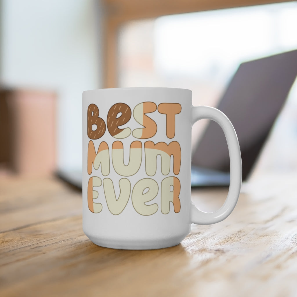 Best Mum Ever Mug