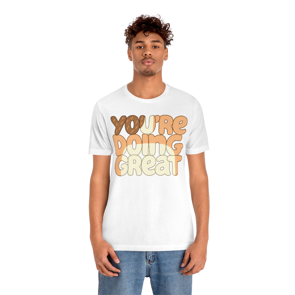 You're Doing Great Adult T-Shirt Express Collection