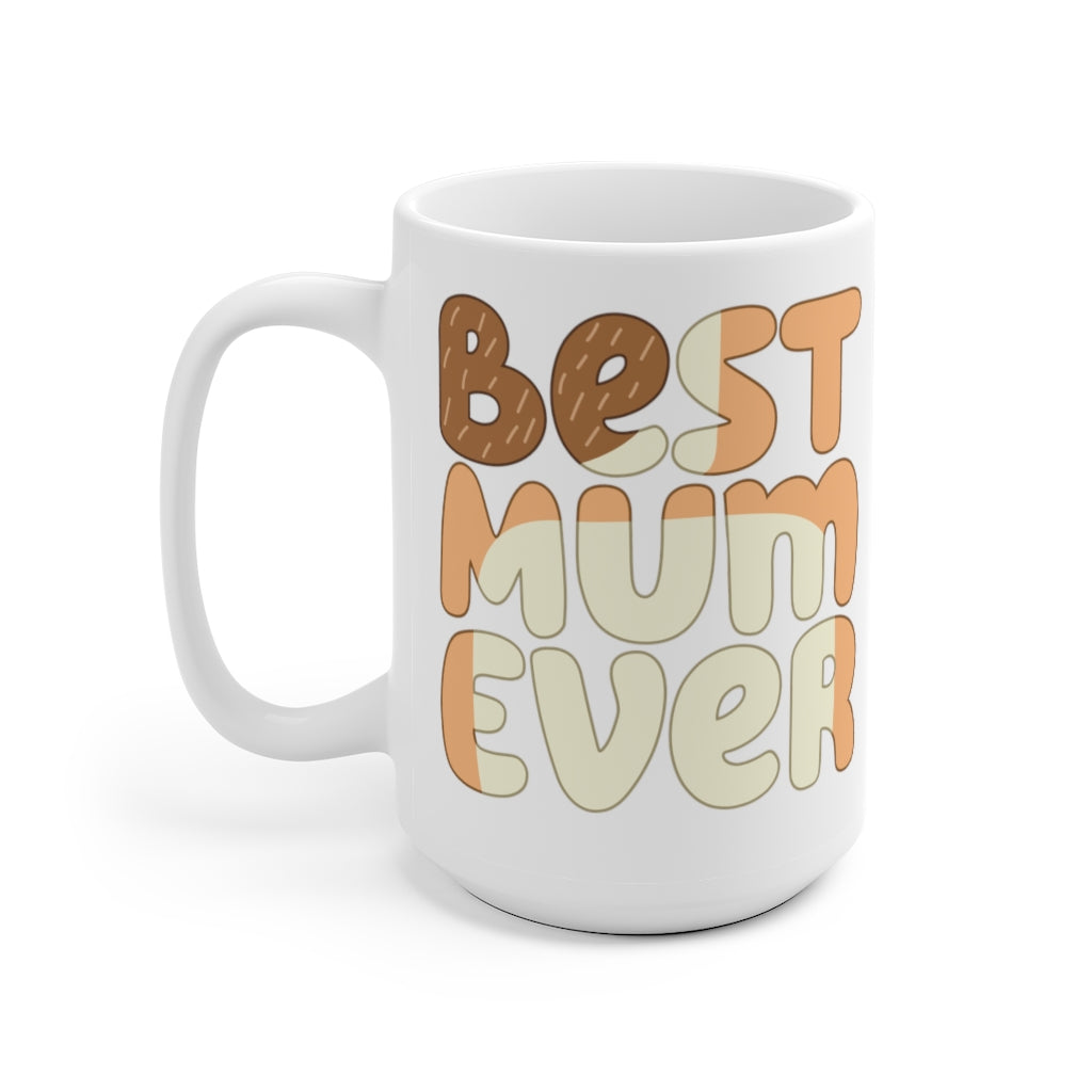 Best Mum Ever Mug