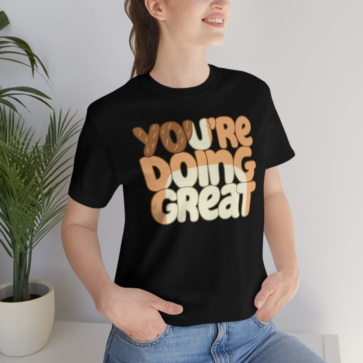 You're Doing Great Adult T-Shirt Express Collection