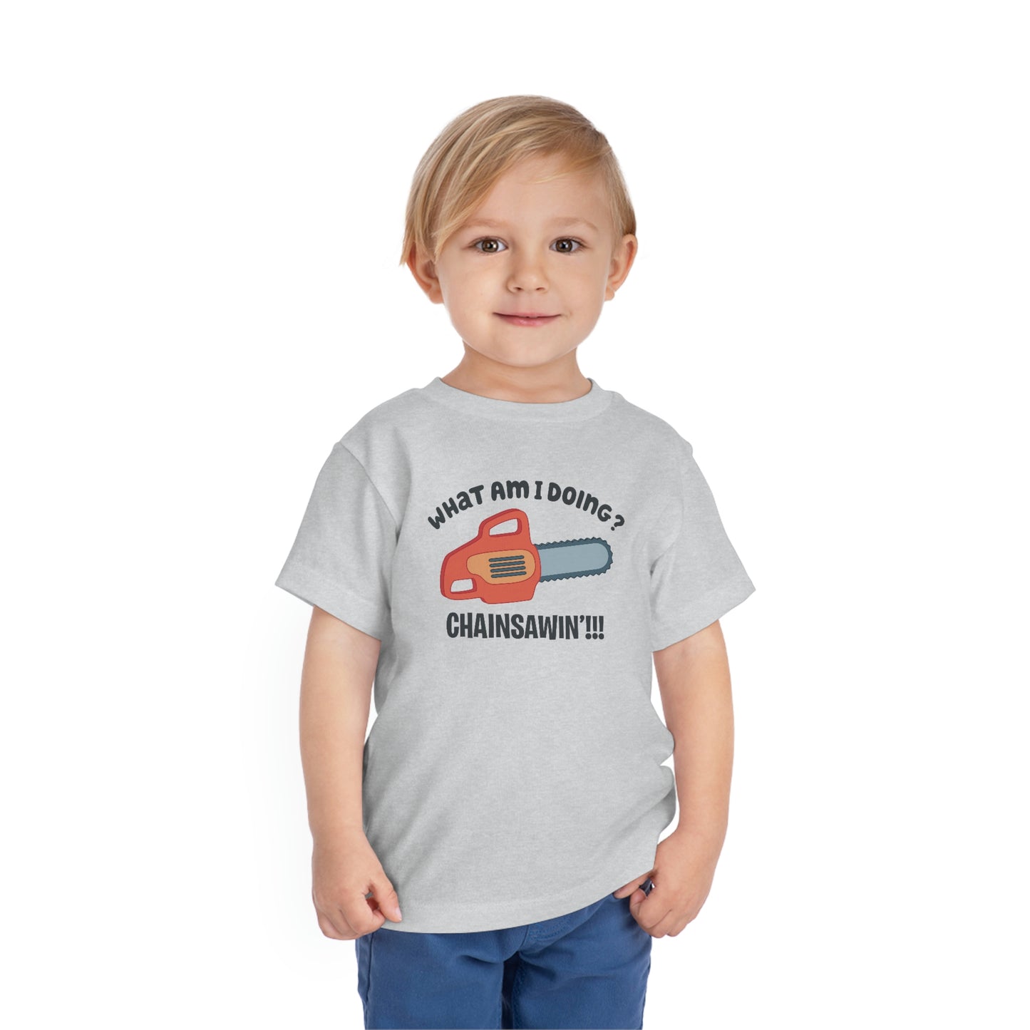 Chainsawin Toddler Tshirt