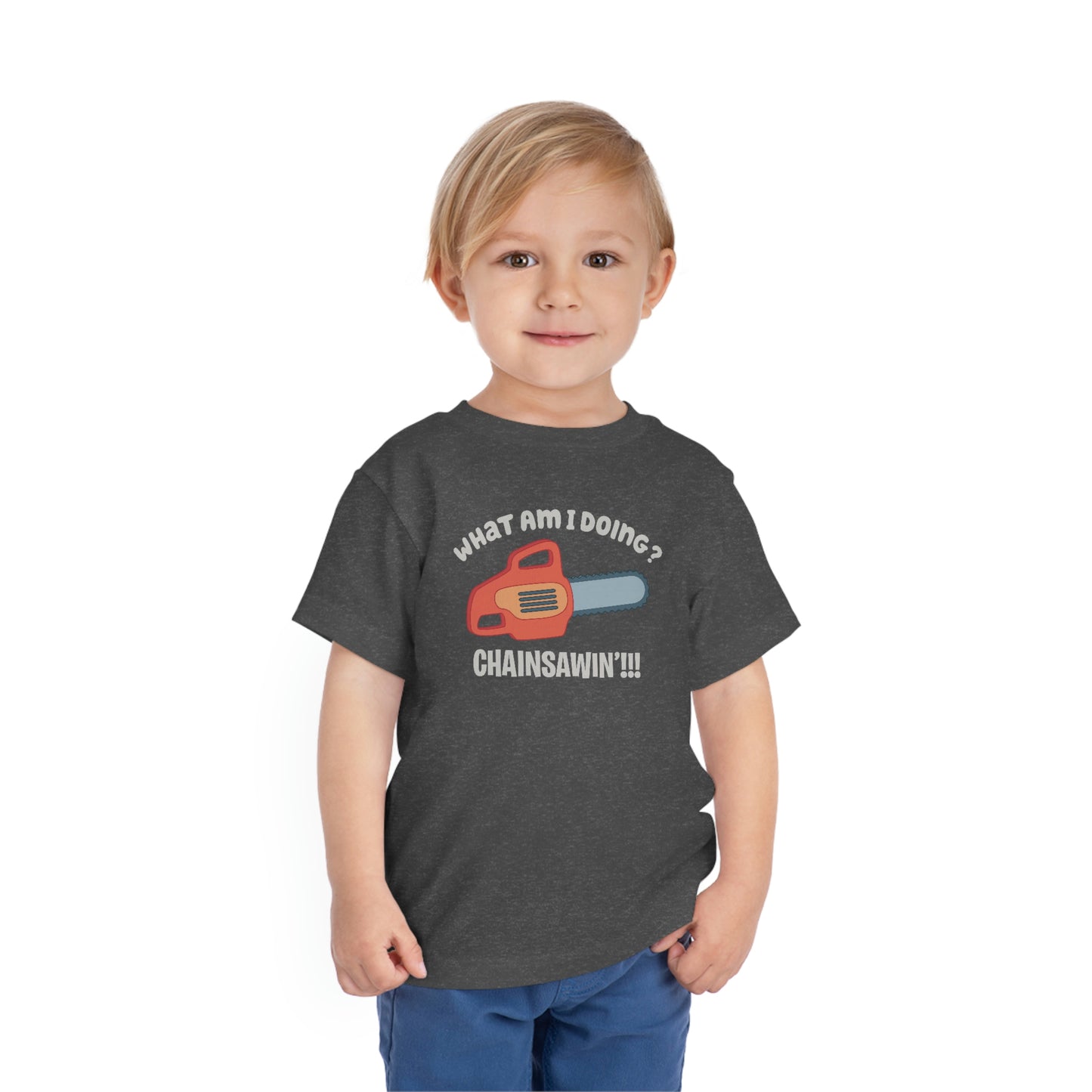 Chainsawin Toddler Tshirt