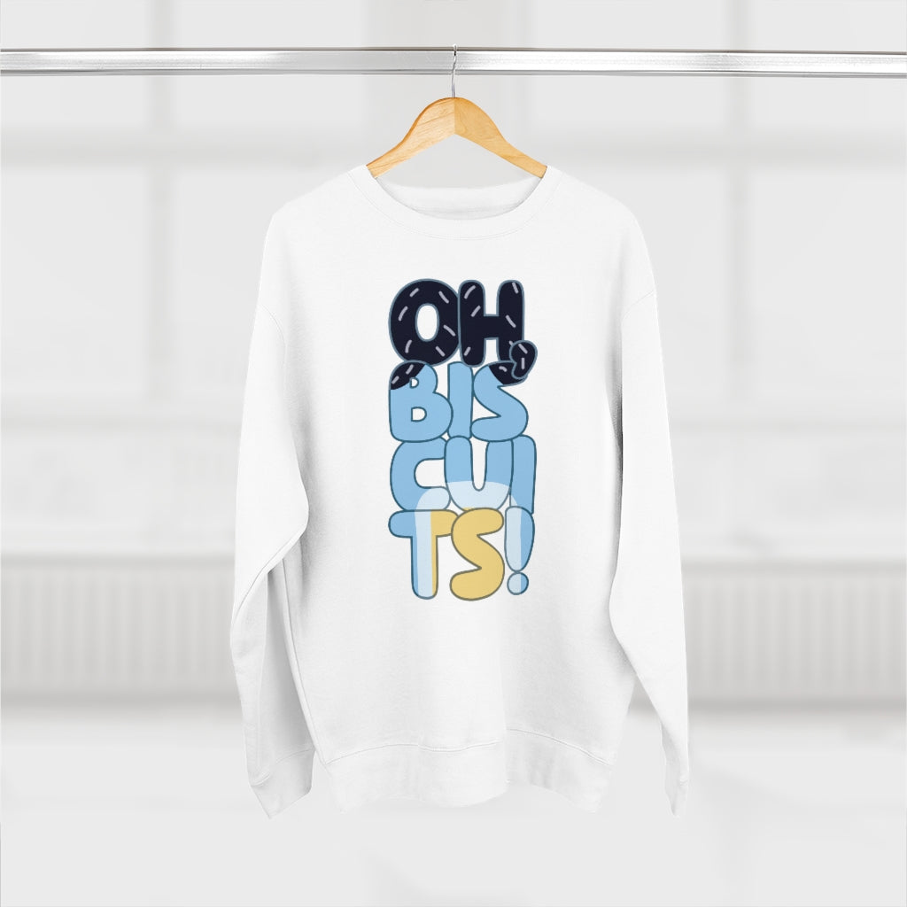 Oh Biscuits Sweatshirt