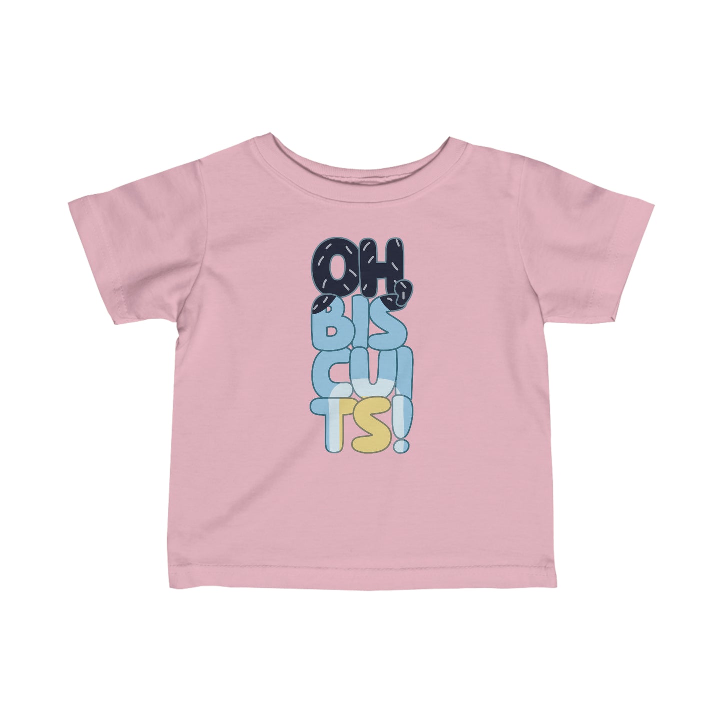 Oh Biscuits Infant T-Shirt