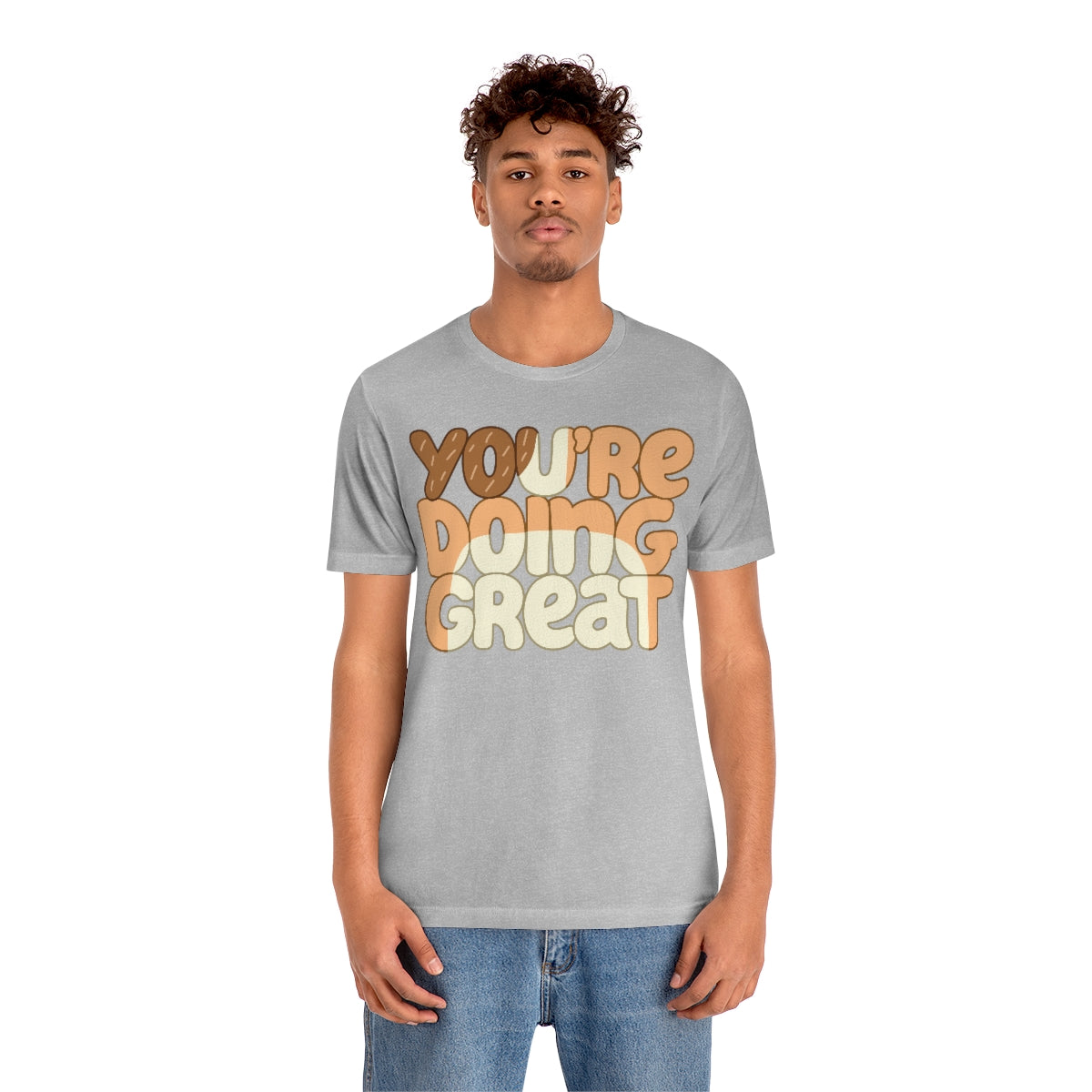 You're Doing Great Adult T-Shirt Express Collection