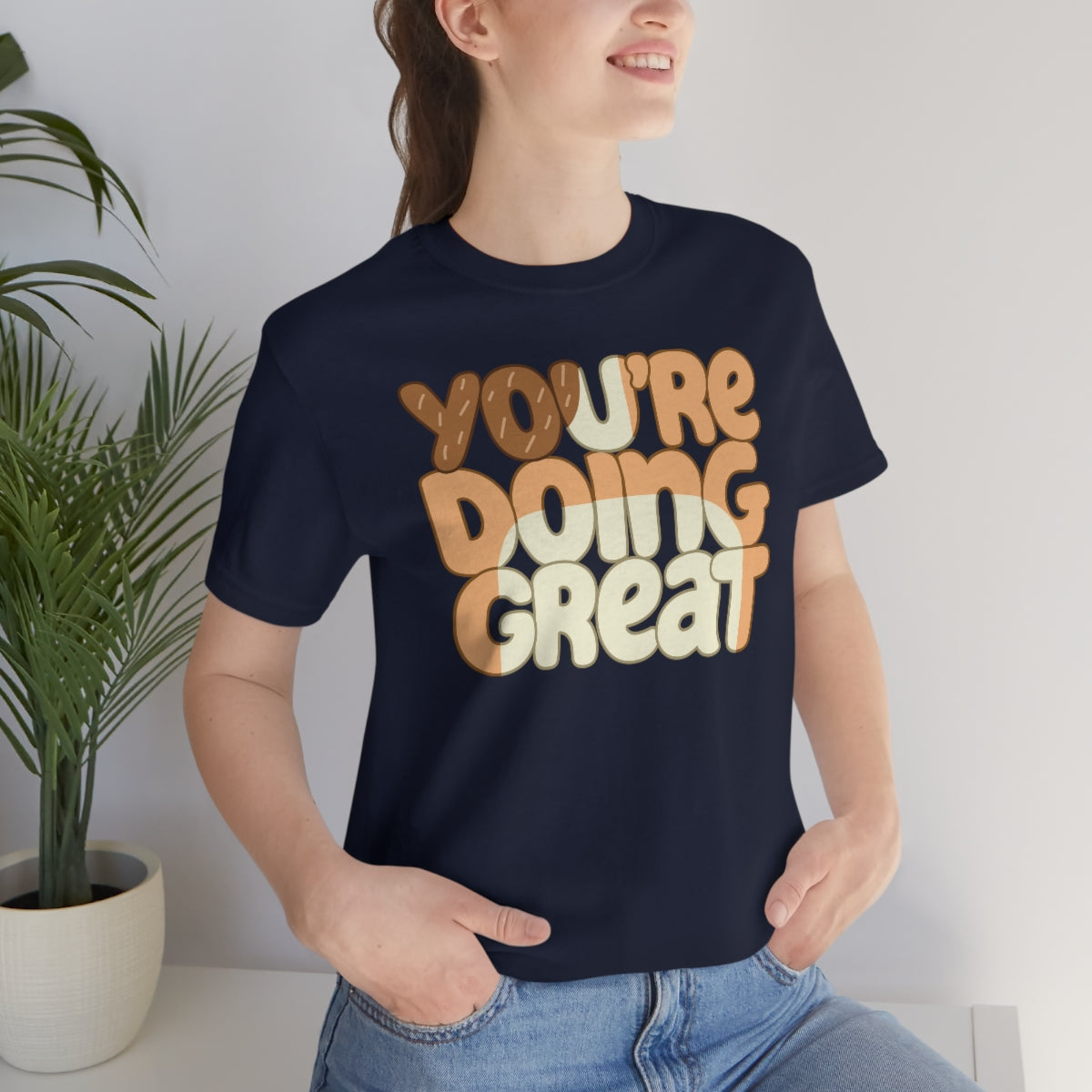 You're Doing Great Adult T-Shirt Express Collection