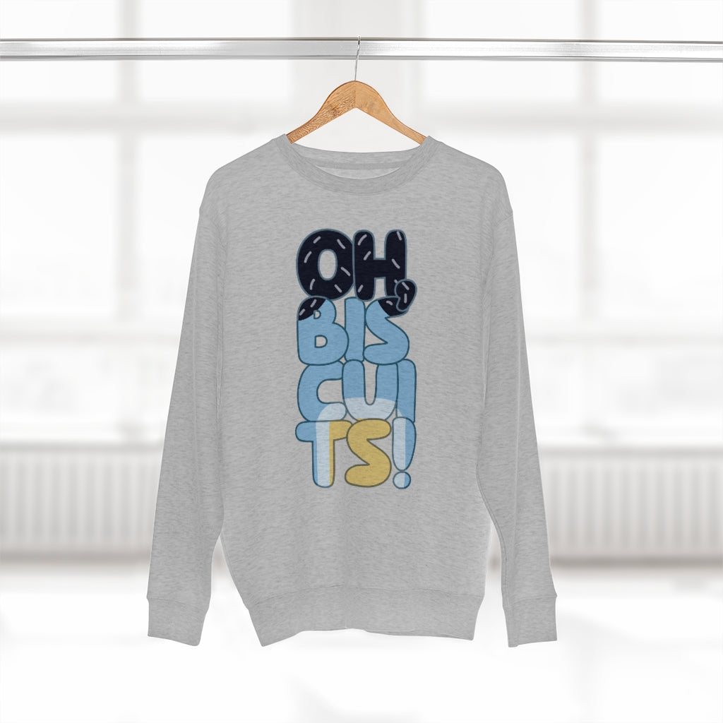 Oh Biscuits Sweatshirt