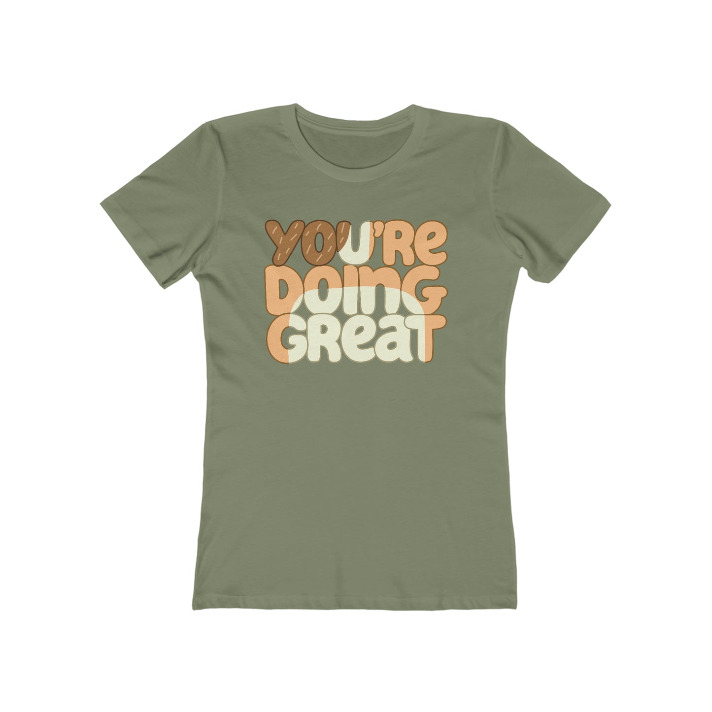 You're Doing Great Womens Tshirt