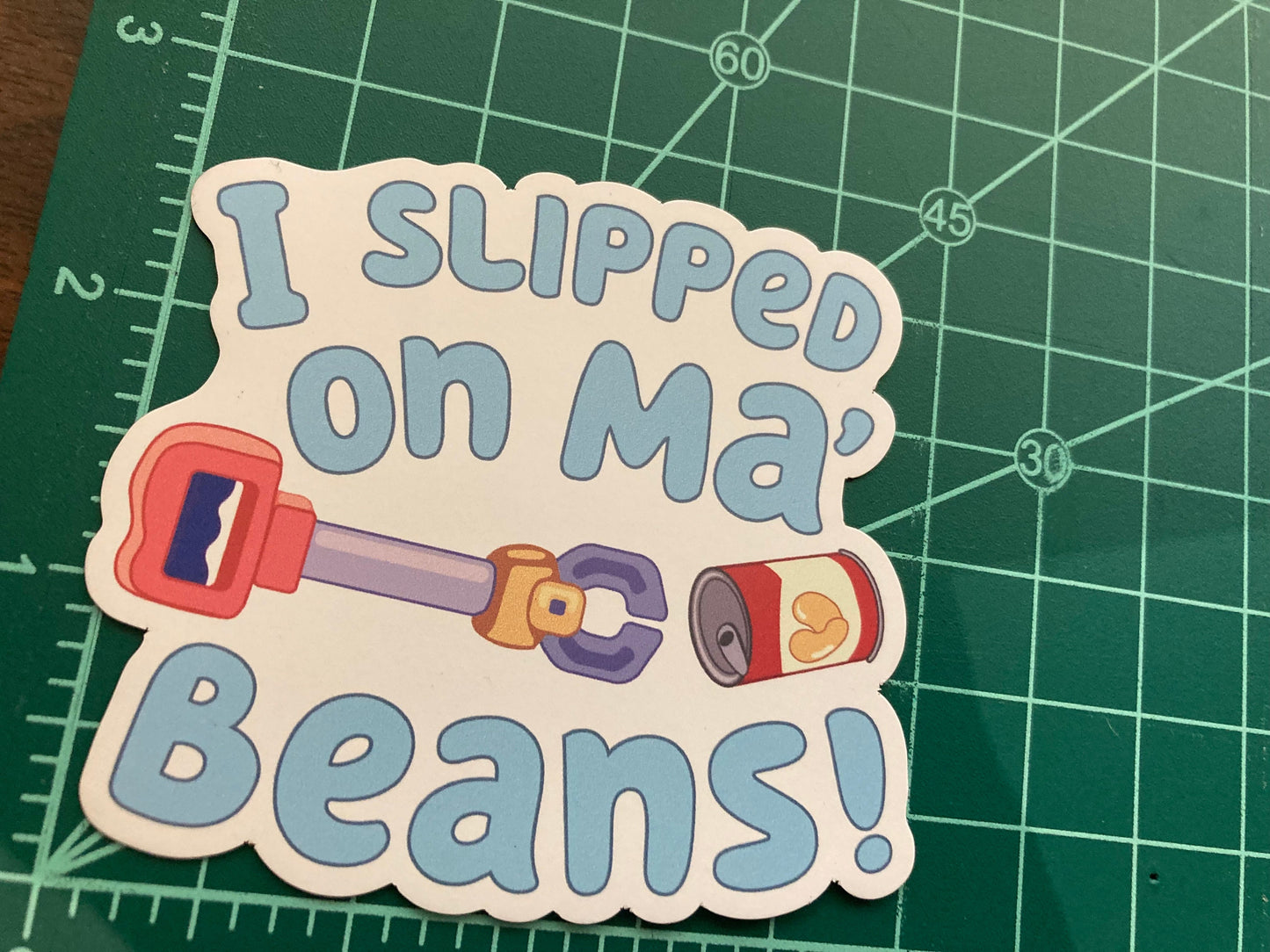 I Slipped On My Beans Magnet