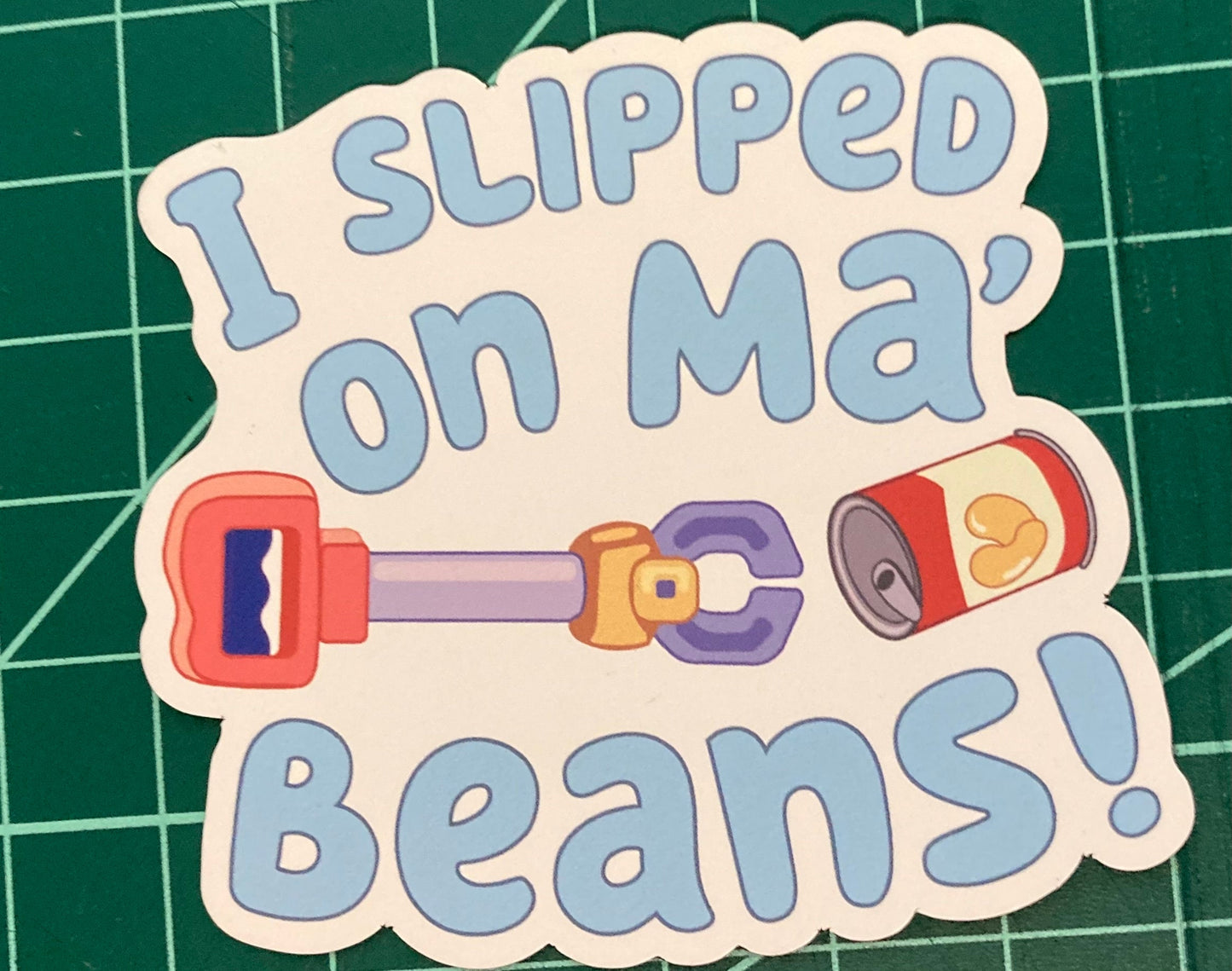 I Slipped On My Beans Magnet