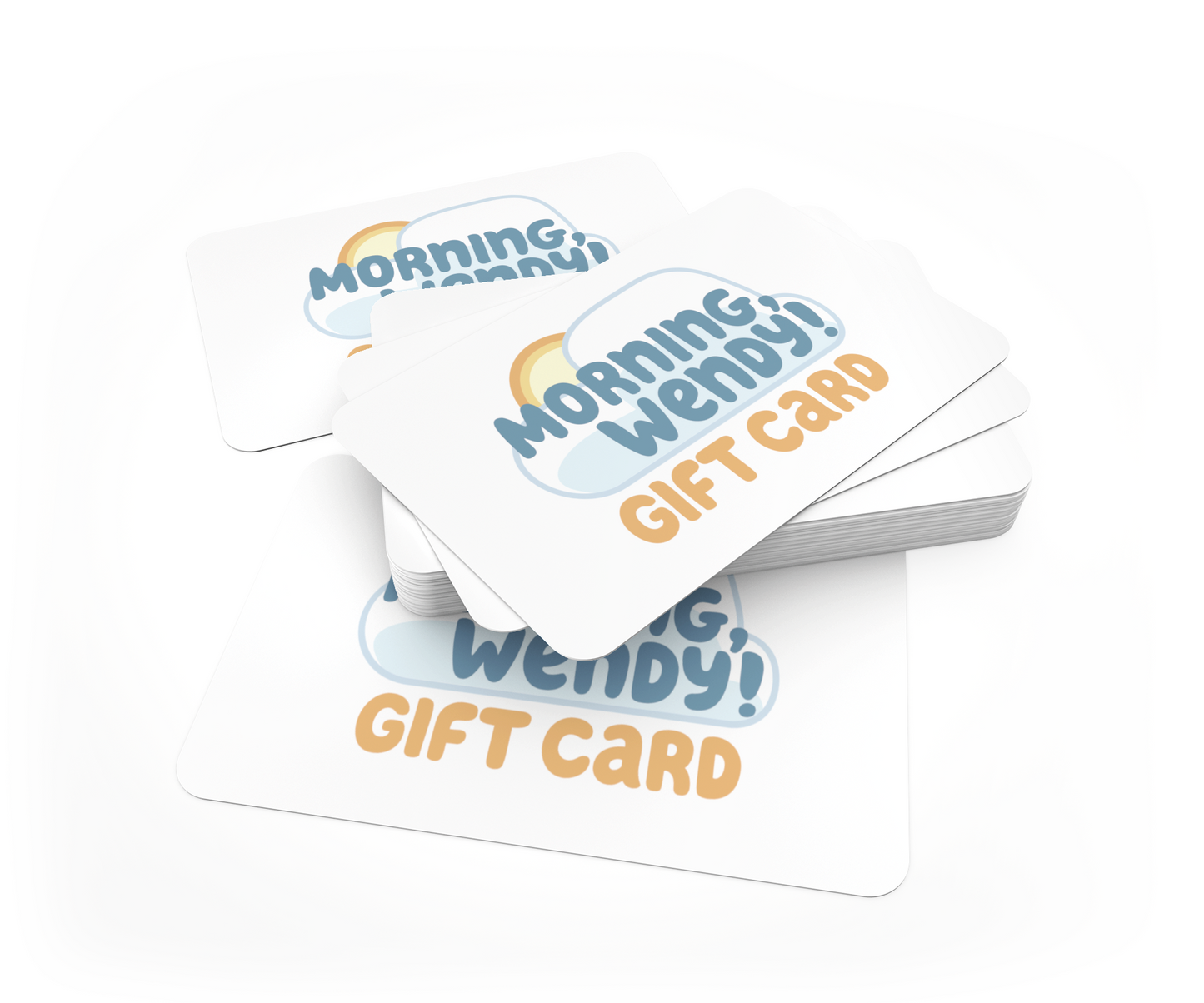 Morning Wendy Gift Card