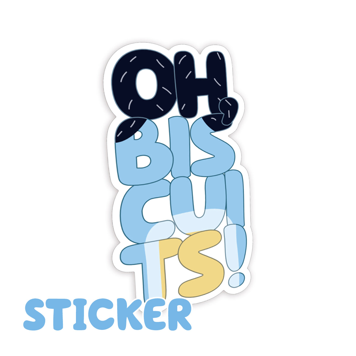 Oh Biscuits! Vinyl Decal